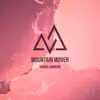 Mountain Mover - Single album lyrics, reviews, download