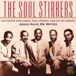 Jesus Gave Me Water (feat. The Soul Stirrers) Song Lyrics