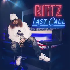Last Call by Rittz album reviews, ratings, credits