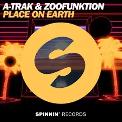 Place On Earth - Single by A-Trak & ZooFunktion album reviews, ratings, credits