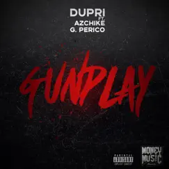 Gun Play (feat. Az Chike & G Perico) - Single by Gotdamnitdupri album reviews, ratings, credits