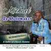 Michael da-Musicmaker on Keys, Vol. 1 album lyrics, reviews, download