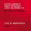 My Foolish Heart (Live at Montreux) album lyrics, reviews, download