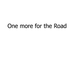 One More for the Road - Single by Scott Goldblatt album reviews, ratings, credits