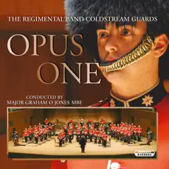 Opus One by The Regimental Band Coldstream Guards & Major Graham O. Jones album reviews, ratings, credits