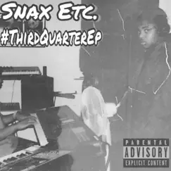 Third Quarter - EP by Snax Etc album reviews, ratings, credits