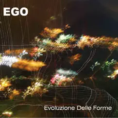Evoluzione delle forme by EGO album reviews, ratings, credits