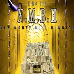 New Money, Blue Hunnids - Single by King Tee album reviews, ratings, credits