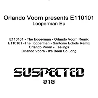 Orlando Voorn pres. E110101 - Looperman by Orlando Voorn album download