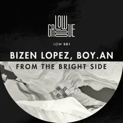 From the Bright Side - Single by Bizen Lopez & Boyan album reviews, ratings, credits