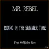 Riding in the Summer Time (feat. 805 Rider & Rico) - Single album lyrics, reviews, download