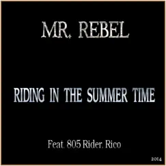 Riding in the Summer Time (feat. 805 Rider & Rico) Song Lyrics