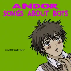Songs About Boys by Andor album reviews, ratings, credits