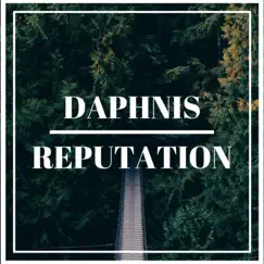 Reputation - Single by Daphnis album reviews, ratings, credits
