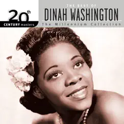 20th Century Masters: The Best of Dinah Washington - The Millennium Collection by Dinah Washington album reviews, ratings, credits