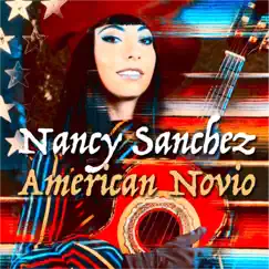 American Novio by Nancy Sanchez album reviews, ratings, credits