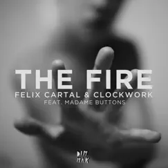 The Fire (feat. Madame Buttons) Song Lyrics
