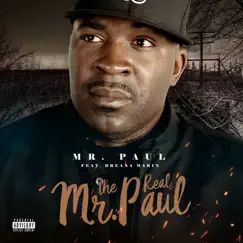 The Real (feat. Breana Marin) - Single by Mr. Paul album reviews, ratings, credits
