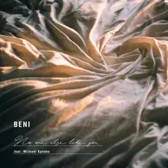 No One Else Like You (feat. Michael Kaneko) - Single by BENI album reviews, ratings, credits