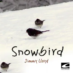 Snowbird by Jimmy Lloyd album reviews, ratings, credits