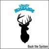 Buck the System - Single album lyrics, reviews, download