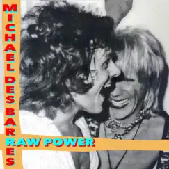 Raw Power - Single by Michael Des Barres album reviews, ratings, credits