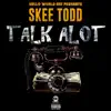 Talk a Lot - Single album lyrics, reviews, download