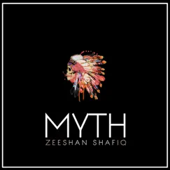 The Myth by Zeeshan Shafiq album reviews, ratings, credits