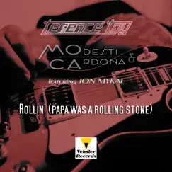 Rollin' (Papa Was a Rolling Stone) [feat. Jon Mykal] Song Lyrics
