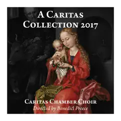 A Caritas Collection 2017 by Caritas Chamber Choir album reviews, ratings, credits