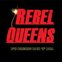 It's Reigning Rock 'n' roll - EP by Rebel Queens album reviews, ratings, credits