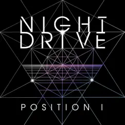 Position I - EP by Night Drive album reviews, ratings, credits