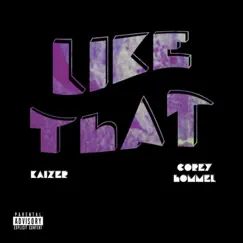 Like That (feat. Corey Hommel) Song Lyrics