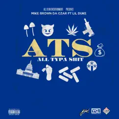 ATS (feat. Lil Duke) - Single by Mike Brown da Czar album reviews, ratings, credits