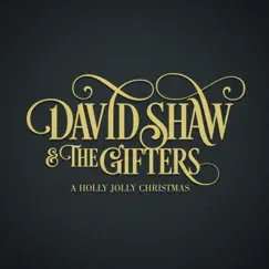 A Holly Jolly Christmas - Single by David Shaw & The Gifters album reviews, ratings, credits