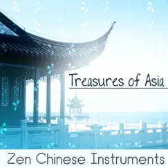 Treasures of Asia: Zen Chinese Instruments, Pipa & Guzheng, Dizi, Traditional Chinese Meditation Music, Tibetan Meditation, Buddhist Monks Power by Pure Sound Universe album reviews, ratings, credits