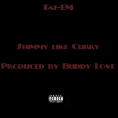 Shimmy Like Curry - Single by Keontae Raheem album reviews, ratings, credits