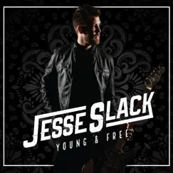Young & Free - EP by Jesse Slack album reviews, ratings, credits