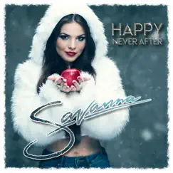 Happy Never After - Single by Savanna album reviews, ratings, credits