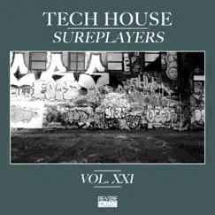 Tech House Sureplayers, Vol. 21 by Various Artists album reviews, ratings, credits