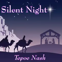 Silent Night - Single by Tepoe Nash album reviews, ratings, credits