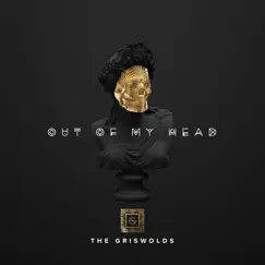 Out of My Head - Single by The Griswolds album reviews, ratings, credits
