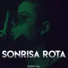 Sonrisa Rota - Single album lyrics, reviews, download