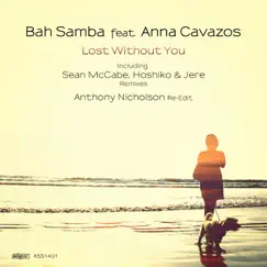 Lost Without You (feat. Anna Cavazos) Song Lyrics
