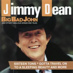 Big Bad John and Other Fabulous Songs and Tales by Jimmy Dean album reviews, ratings, credits
