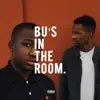 Bu's in the Room (feat. $pacely) - Single album lyrics, reviews, download