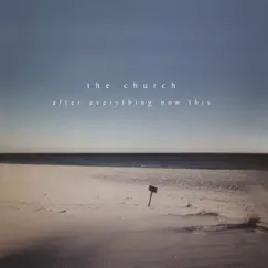 After Everything Now This by The Church album reviews, ratings, credits