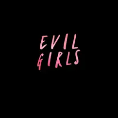 Evil Girls - Single by Lil Peej album reviews, ratings, credits