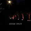 Shine Rays album lyrics, reviews, download