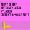 NY Jackin' (Terry's G-House Edit) - Single album lyrics, reviews, download